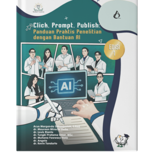 Click, Prompt, Publish: Panduan Praktis Penelitian dengan Bantuan AI